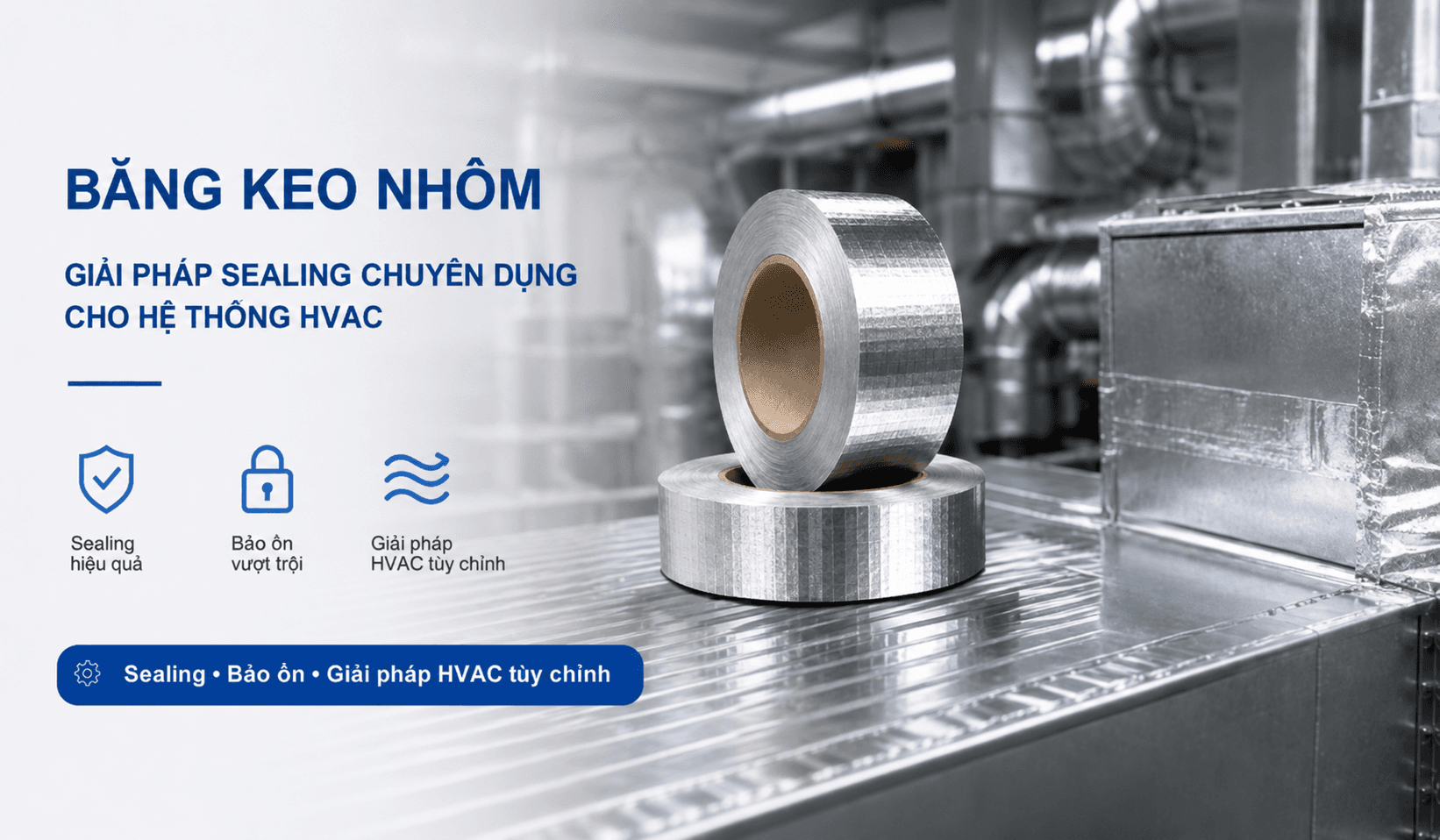 Băng Keo Nhôm - Ứng dụng trong HVAC